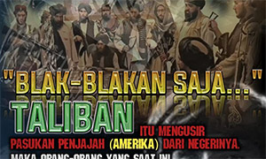 Extremist meme with text reading that "The Taliban expelled the colonial forces (America) from its country. Thus anyone who hates the Taliban is someone who, if Indonesia is attacked and colonised by Chinese forces, will immediately turn lackey and collaborator"
